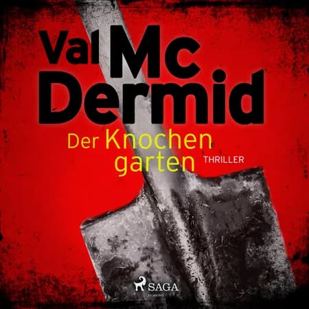 Der Knochengarten - Ein Fall für Carol Jordan und Tony Hill 11 af Val McDermid