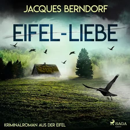 Eifel-Liebe - Kriminalroman aus der Eifel af Jacques Berndorf
