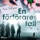 En förförares fall af Mona Justusson