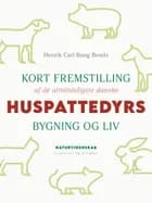 Kort fremstilling af de almindeligste danske huspattedyrs bygning og liv af Henrik Carl Bang Bendz