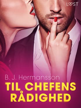 Til chefens rådighed - erotisk novelle af B. J. Hermansson