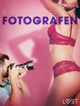 Fotografen - erotisk novelle af B. J. Hermansson
