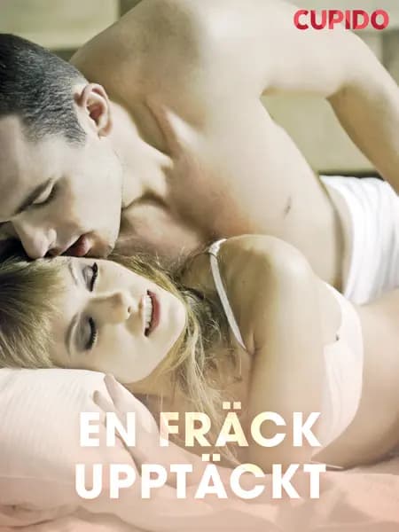 En fräck upptäckt af Cupido