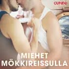 Miehet mökkireissulla af Cupido