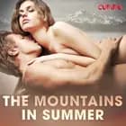 The Mountains in Summer af Cupido And Others