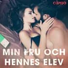 Min fru och hennes elev af Cupido