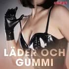 Läder och gummi af Cupido