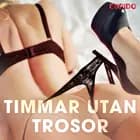 Timmar utan trosor af Cupido