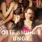 Otte smukke unge