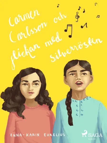 Carmen Carlsson och flickan med silverrösten af Anna-Karin Eurelius