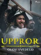 Uppror af Olov Svedelid