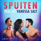 Spuiten Deel 2 - erotisch verhaal af Vanessa Salt
