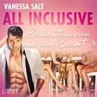 All inclusive: Bekentenissen van een Escort 3 - erotisch verhaal af Vanessa Salt