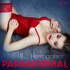 Paranormal - Relato erótico af B. J. Hermansson