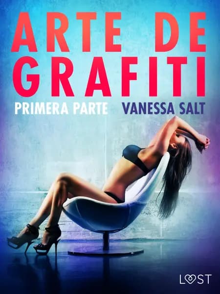 Arte de grafiti - Primera parte af Vanessa Salt