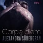 Carpe diem - Racconto erotico af Alexandra Södergran