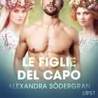 Le figlie del capo - Breve racconto erotico af Alexandra Södergran