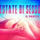Estate di sesso 3: Il parco - Breve racconto erotico af Alexandra Södergran