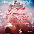 I segreti del maniero di Hvidfeldt - Storia erotica di Natale af Christina Tempest