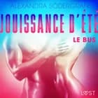Jouissance d’été, Chapitre 1 : Le Bus - Une nouvelle érotique af Alexandra Södergran
