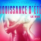 Jouissance d’été, Chapitre 1 : Le Bus – Une nouvelle érotique af Alexandra Södergran