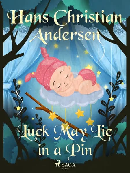 Luck May Lie in a Pin af H.C. Andersen
