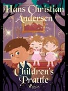 Children’s Prattle