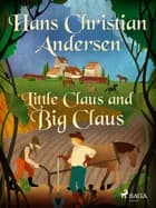 Little Claus and Big Claus af H.C. Andersen