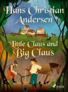 Little Claus and Big Claus af Hans Christian Andersen