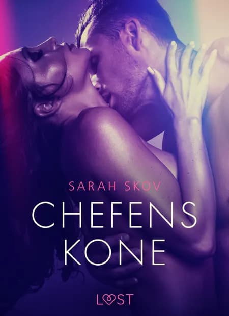 Chefens kone - erotisk novelle af Sarah Skov