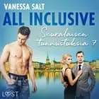 All inclusive – Seuralaisen tunnustuksia 7