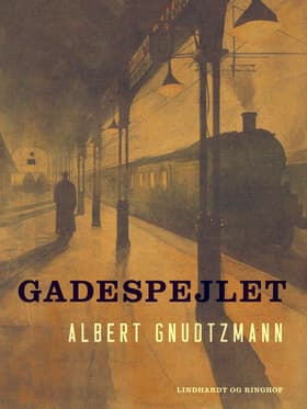 Gadespejlet af Albert Gnudtzmann