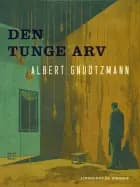 Den tunge arv