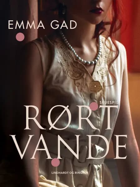 Rørt vande af Emma Gad
