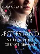 Ægtestand. Med forspillet De unge drømme