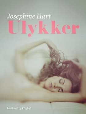 Ulykker af Josephine Hart