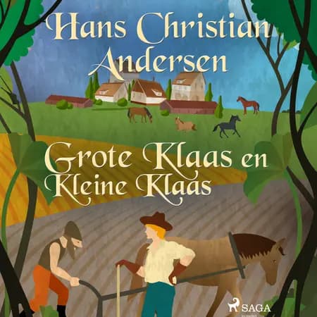 Grote Klaas en Kleine Klaas af Hans Christian Andersen