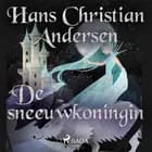 De sneeuwkoningin af H.C. Andersen