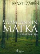 Värmlannin matka - matkakirja