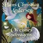 Os cisnes selvagens af H.C. Andersen