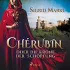 Chérubin oder die Krone der Schöpfung
