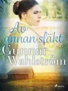 Av annan släkt