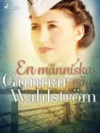 En människas väg af Gunnar Wahlström