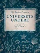 Universets undere. Bind 1