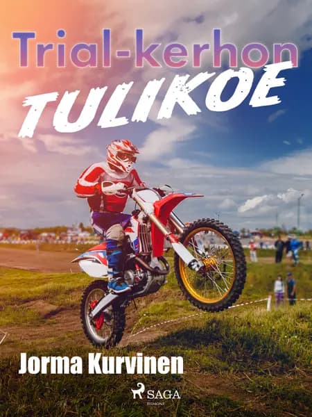 Trial-kerhon tulikoe af Jorma Kurvinen
