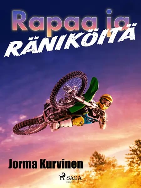 Rapaa ja räniköitä af Jorma Kurvinen