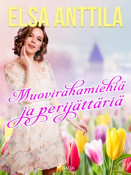 Muovirahamiehiä ja perijättäriä af Elsa Anttila