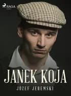 Janek Koja af Józef Jeremski