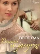 Branki w jasyrze af – Deotyma