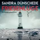 Friesenlüge - Ein Nordfriesland Krimi af Sandra Dünschede